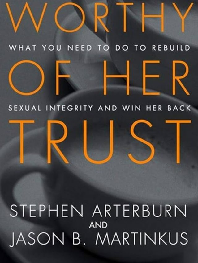 Summary: Worthy of Her Trust